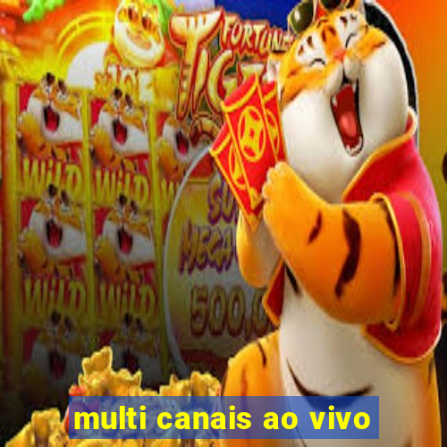 multi canais ao vivo